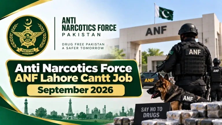 Anti Narcotics Force ANF Lahore Cantt Job September 2026 anti narcotics force anf lahore cantt job september 2026