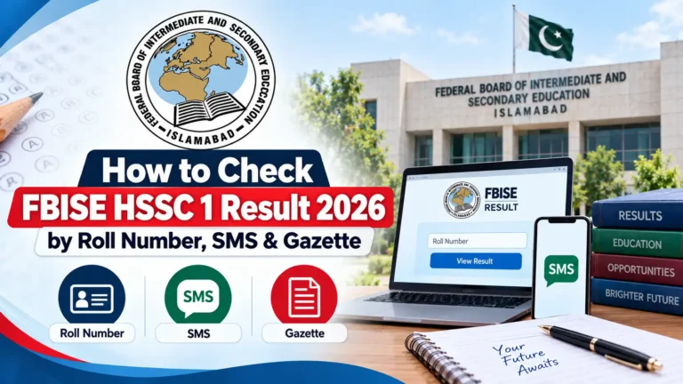 How to Check FBISE HSSC 1 Result 2026 by Roll Number, SMS & Gazette check fbise hssc 1 result