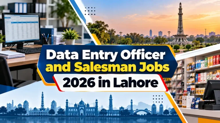 Data Entry Officer and Salesman Jobs 2026 in Lahore data entry officer and salesman jobs 2026 in lahore