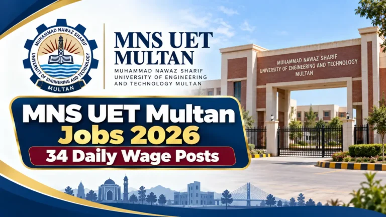 MNS UET Multan Jobs 2026, 34 Daily Wage Posts mns uet multan jobs september 2026