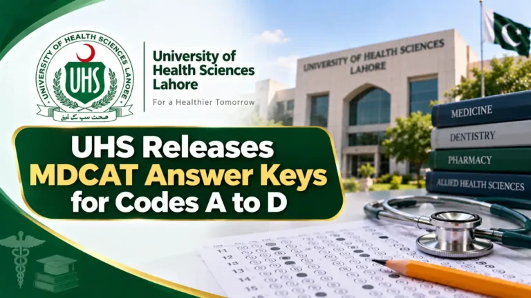 UHS Releases MDCAT Answer Keys for Codes A to D uhs mdcat answer key 2026
