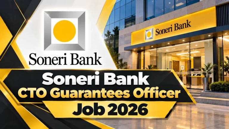 Soneri Bank CTO Guarantees Officer Job 2026 soneri bank cto guarantees officer job 2026